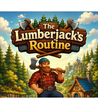The Lumberjack s Routine Steam Key GLOBAL